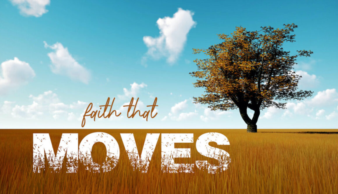 Faith that Moves Graphic