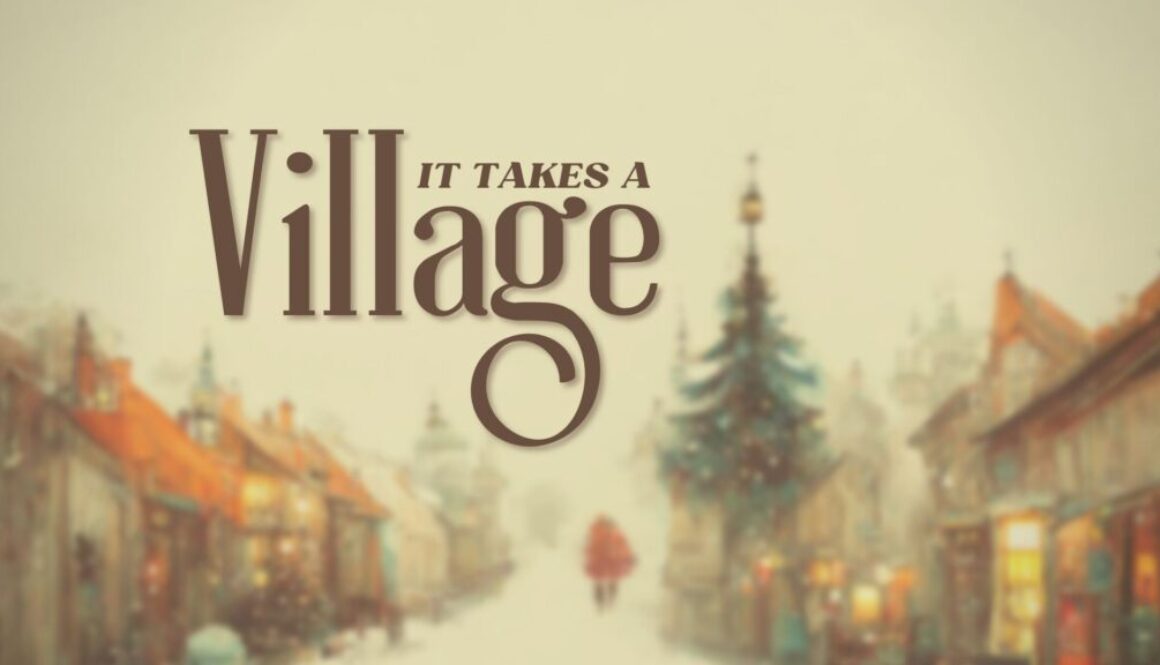 It Takes a Village graphic